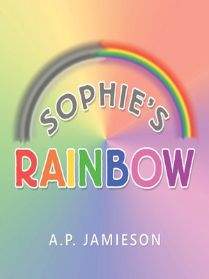 cover image of Sophie's Rainbow